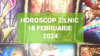 Tarot Horoscop Zilnic 18 Februarie 2024 [upl. by O'Carroll]