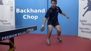 Backhand Chop  PingSkills  Table Tennis [upl. by Enylhsa]