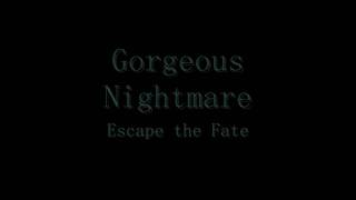 Escape the Fate Gorgeous Nightmare album version lyrics [upl. by Enitsyrk641]