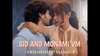 Sid and Monami VM  Friendship VM  Ziddi Dil Maane Na  Friendship Mashup Song [upl. by Aliab]