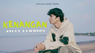 Ziell Ferdian  Kenangan Official Music Video [upl. by Worra105]