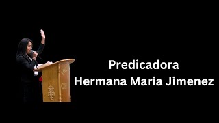 Predicador Hermana Maria Jimenez [upl. by Meda915]