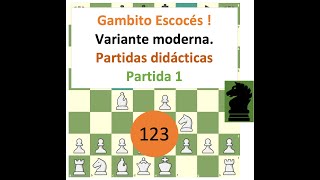 Gambito escocés  Variante principal  Partidas didácticas 1 de 3 [upl. by Vig164]