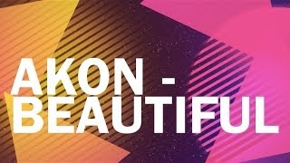 Akon  Beautiful Lyric Video [upl. by Acinat]