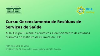 Aula Grupo B resíduos químicos Gerenciamento de resíduos químicos no Instituto de Química da USP [upl. by Gastineau]