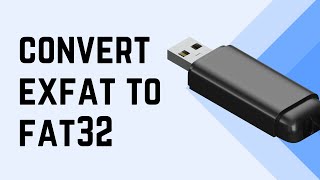 The Secret to Converting from exFat to Fat32  Converting from exFat to Fat32 [upl. by Anide241]