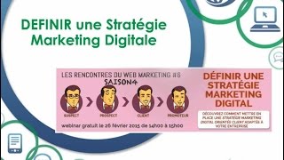 Atelier du Web Saison 4 DÉFINIR une Stratégie Marketing Digitale [upl. by Annek]