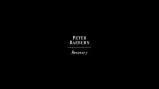 Peter Raeburn  Recovery Official Full Length Music Video [upl. by Yenohtna]