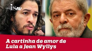 A cartinha de amor de Lula a Jean Wyllys [upl. by Netsreik]