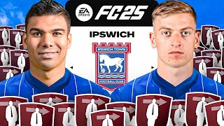 I Rebuilt Ipswich Town With Free Agents In FC25 [upl. by Cyndia99]