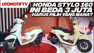 INI BEDANYA STYLO 160 ABS dan CBS BUKAN CUMA HARGA dan REM  Otomotif TV [upl. by Carolynne949]