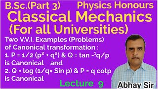 Two VVI Examples of Canonical transformation Classical MechanicsBScP 3PHYMScPHY Sem1 [upl. by Aihsenot]