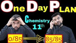 One Day Smart Study Plan  Class 11 Chemistry  How to get 8585 Marks in Chemistry Paper [upl. by Savick19]