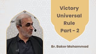 Victory Universal Rule  Part 2 Br Baker Mohammed darfoundation victory allah islam muslim [upl. by Codi]