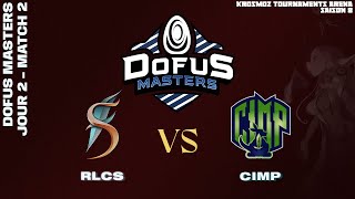 DOFUS Masters 2024  RLCS vs CIMP  Match 2 [upl. by Derwin]