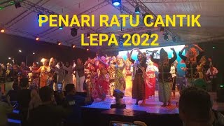 REGATTA LEPA 2022 RATU CANTIK LAGU KEBUDAYAAN [upl. by Frodi]