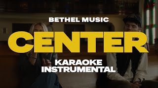 Center Acoustic  Bethel Music  Instrumental  Karaoke [upl. by Youngman]