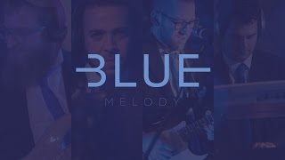 quotBlue Debutquot  The Blue Melody Group [upl. by Etnom]