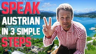 THE AUSTRIAN ACCENT  HOW TO SPEAK AUSTRIAN IN 3 STEPS [upl. by Eseuqram487]