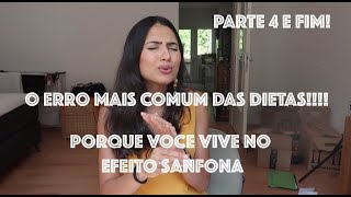 COMO EMAGRECER  O MAIOR ERRO DAS DIETAS  DIETA FLEXÍVEL PARTE 4 E FIM [upl. by Bourque103]