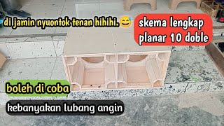 skema box planar 10 inch dobel dan cara membuatnya  planar tobrut [upl. by Alroi]