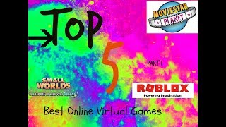 Top 5 Best Online Virtual Worlds part 1 [upl. by Adallard108]