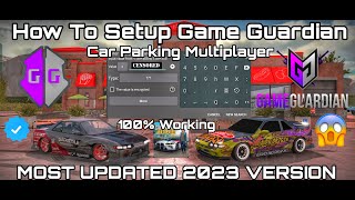 100 WORKING TUTORIAL 2023 How To Setup Game Guardian For CPM  Car Parking Multiplayer [upl. by Ahsenid]