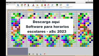 Descarga aquí software para horarios escolares aSc 2023 [upl. by Strander]