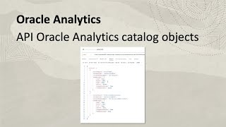 API to Oracle Analytics Catalog Objects [upl. by Ause]