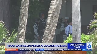 Travel warnings issued for Mexico as violence increases [upl. by Nad841]