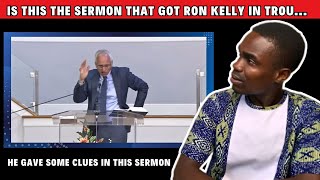 Pastor Ron Kelly gave some clues in this sermon [upl. by Filipe117]