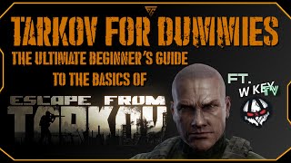 Tarkov For Dummies The Ultimate Beginner’s Guide To The Basics of Escape From Tarkov [upl. by Enelhtak]