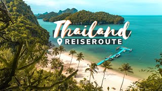 Reiseroute Thailand für 3  4 Wochen Backpacking mit Inselhopping  Insider Thailand Reisetipps [upl. by Anyahs]