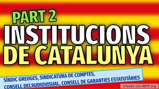 Les institucions de Catalunya Part 2 [upl. by Anaihsat]