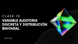 10 Variable aleatoria discreta y distribución binomial [upl. by Enitsyrk142]