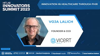 Innovation through FHIR Vicerts Impact on Healthcare by Voja Lalich amp Amy West [upl. by Eldnek352]