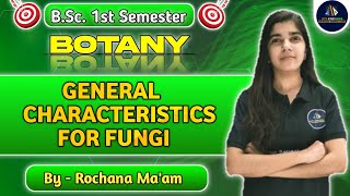 General Characteristics for Fungi  Fungi in Hindi  BSc 1st Semester  NEP 2020 [upl. by Ahsekal]