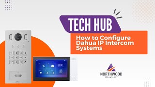 How to Configure Dahua IP Intercom Systems [upl. by Tehcac845]