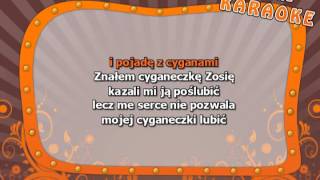 Cyganeczka Zosia  z linią melodyczną  karaoke [upl. by Eyot]