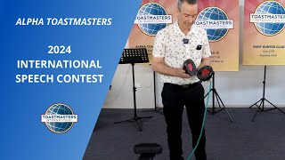 2024 International Speech Contest  Alpha Toastmasters [upl. by Eetnahs]