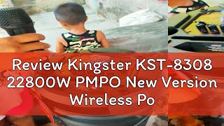 Review Kingster KST8308 22800W PMPO New Version Wireless Portable Karaoke Party Speaker with Bluet [upl. by Brouwer986]