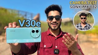 Vivo V30e 5G Camera Test  Sony Imx 882 Sensor  V30e Camera Review [upl. by Jacquette]