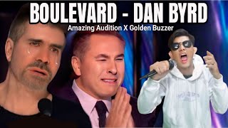 Simon Cowell cried when the heard extraordinary voice singing Boulevard  Dan Byrd [upl. by Petit]