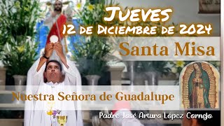 ✅ MISA DE HOY jueves 12 de Diciembre 2024  Padre Arturo Cornejo [upl. by Ralleigh]