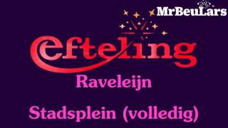 Efteling muziek  Raveleijn  Stadsplein volledig [upl. by Malkah]