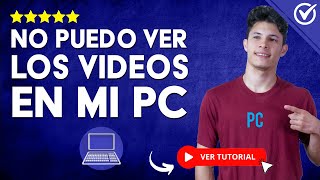 Solución si NO PUEDO VER LOS VIDEOS en mi PC con Windows  🎬 No Puedo Reproducir Videos ⚠️ [upl. by Arehs]