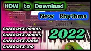 How to download and Install Letest 2022 Rhythm Pack  Casio ctx9000in 8000 in 870 in 700 [upl. by Steffi]