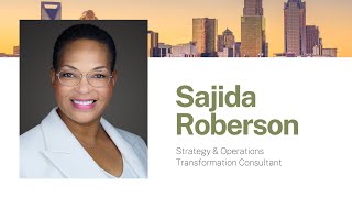 Sajida Roberson – Strategy amp Operations Transformation Consultant [upl. by Aihsyla526]