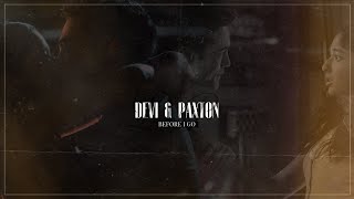 Devi and Paxton  Before i go [upl. by Pendleton]