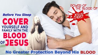 All Night Long Prayer Of Pleading The Blood Of Jesus SLEEP Under The Protection of His Blood [upl. by Nogam]